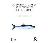 Benjamin Britten And Montagu Slater's Peter Grimes