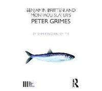 Benjamin Britten And Montagu Slater's Peter Grimes