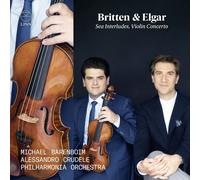 Britten : Sea Interludes from Peter Grimes, Op. 33a & Elgar: Concerto pour Violon, Op. 61