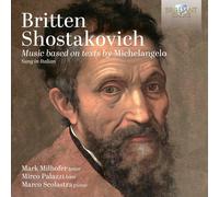 Britten & Shostakovich – Musique sur des textes de Michel-Ange – CD – Edel