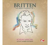 Benjamin Britten - Britten: The Simple Symphony, Op. 4 (Digitally Remastered)