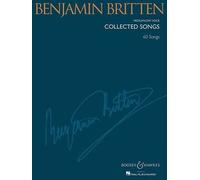 Benjamin Britten - Collected Songs