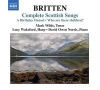 Benjamin Britten Mélodies écossaises (Intégrale)