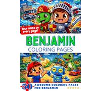 Benjamin Coloring Pages: Awesome Impact! Your name on every page - Benjamin coloring book - 6x9" - 50x Benjamin coloring page - Perfect Gift