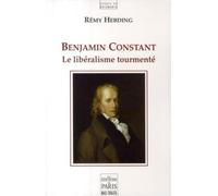 Rémi Hebding – Benjamin Constant, le libéralisme tourmenté – broché
