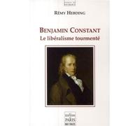 Rémi Hebding – Benjamin Constant, le libéralisme tourmenté – broché