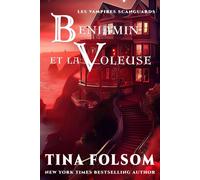 Benjamin et la Voleuse - Tina Folsom - Tina Folsom - ebook (ePub) - Livre