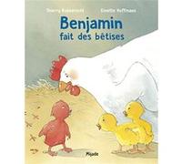 Benjamin fait des bêtises Ginette Hoffman (Illustration), Thierry Robberecht (Auteur)