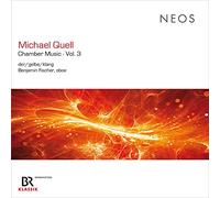 Benjamin Fischer - Michael Quell: Chamber Music, Vol. 3