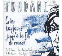 Benjamin Fondane - Crier Toujours Jusqu'A La Fin du Monde