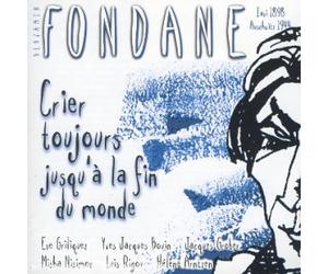 Benjamin Fondane - Crier Toujours Jusqu'A La Fin du Monde