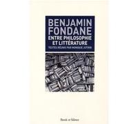 Benjamin fondane entre philosophie et litterature Monique Jutrin (Auteur)