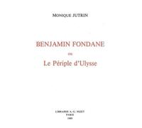 Benjamin Fondane Ou Le Périple D'ulysse