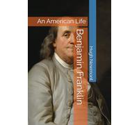 Benjamin Franklin: An American Life