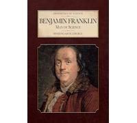 Benjamin Franklin: Man of Science
