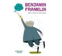 Michel Le Bourhis – Benjamin Franklin – Actes Sud Jeunesse – broché