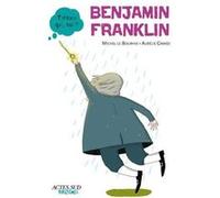 Benjamin Franklin Michel Le Bourhis (Auteur), Aurélie Grand (Illustration)