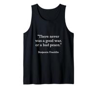 Benjamin Franklin Shirt Citation There Never Was A Good War Débardeur