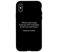 Benjamin Franklin Teach Me and I Remember Citation Coque pour iPhone X/XS