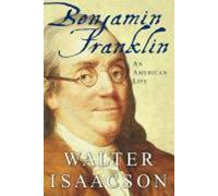 Benjamin Franklin : Une vie américaine