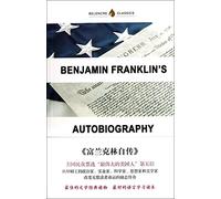 Benjamin Franklin's Autobiography (Chinese Edition)