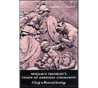 Benjamin Franklin's Vision Of American Community: A Study In Rhetorical Iconology