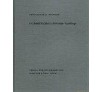 Benjamin H. D. Buchloh. Gerhard Richter's Birkenau-Paintings. Amnesia And Anamnesis.