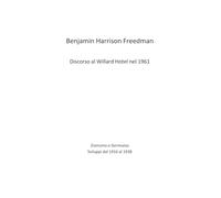 Benjamin Harrison Freedman Discorso al Willard Hotel di Washington nel 1961: Zionismo e Germania Sviluppi dal 1916 al 1938