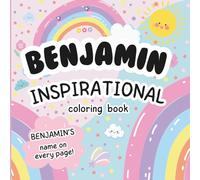 Benjamin Inspirational Coloring Book: Personalized Just for Benjamin - Benjamin's Name Appears on Every Coloring Page