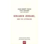 Benjamin Jordane, Une Vie Littéraire