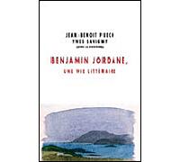 Benjamin jordane, une vie litteraire - Jean-Benoît Puech - Champ Vallon - broché - Essai