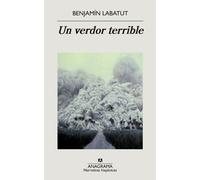 Benjamin Labatut Un verdor terrible (Poche)