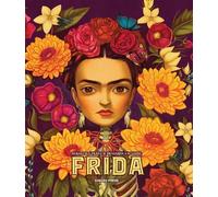 Benjamin Lacombe Frida (Relié)