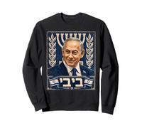 Benjamin Netanyahu, Premier ministre - Je suis avec Israël Sweatshirt