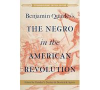 Benjamin Quarles's the Negro in the American Revolution