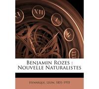Benjamin Rozes: Nouvelle Naturalistes