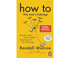 Benjamin Schill HOW TO - Wie man's hinkriegt: Absurde, wirklich wissensc (Poche)