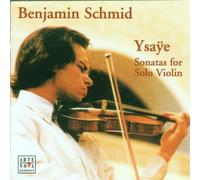 Benjamin Schmid - Sonates pour violon seul