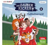 Benjamin Schreuder - Die Zauberkicker Folge 6: #fussballverrückt [Import]