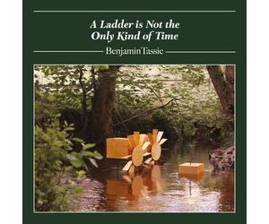 Benjamin Tassie - Ladder Is Not The Only Kind Of Time [Compact Discs]