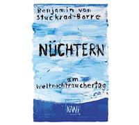 Benjamin von Stuckrad-Barre Nüchtern am Weltnichtrauchertag (Relié)