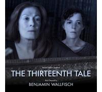 Benjamin Wallfisch - Thirteenth Tale (Original Soundtrack)