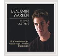 Benjamin Warren - in Times Like These