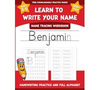 Benjamin's Name Tracing Workbook: Learn to Write Your Name with Letter Tracing, Handwriting Practice, and Fun Preschool Activities for Ages 3-5