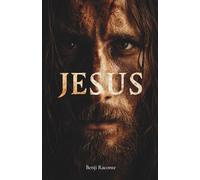 Benji Raconte : JESUS