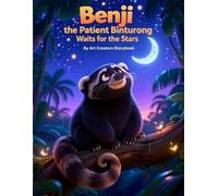 Benji the Patient Binturong Waits for the Stars: A Gentle Bedtime Story About Patience, Waiting, and Wonder (Social Emotional Learning for Kids Ages 3-8)