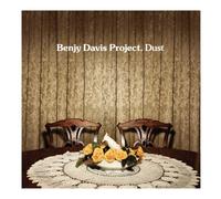 Benjy Davis Project - Dust