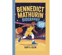 BENNEDICT MATHURIN BIOGRAPHY: The Making of a Modern NBA Star