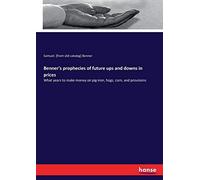 Benner's Prophecies Of Future Ups And Downs In Prices