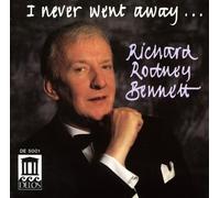 Bennett, Richard Rodney - I Never Went Away